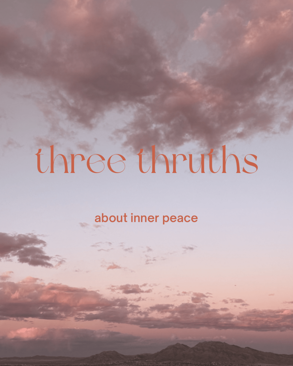 Three Truths About Inner&nbsp;Peace